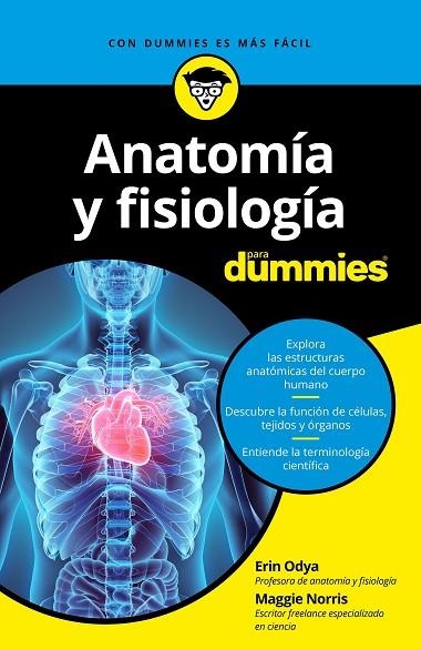 ANATOMÍA Y FISIOLOGÍA PARA DUMMIES | 9788432904271 | ODYA,ERIN/NORRIS,MAGGIE | Llibreria Geli - Llibreria Online de Girona - Comprar llibres en català i castellà