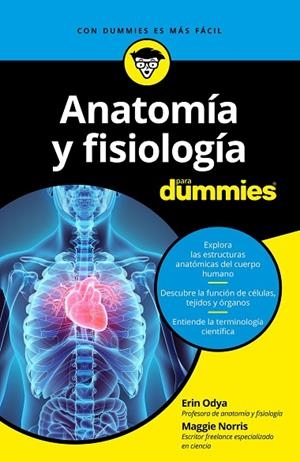 ANATOMÍA Y FISIOLOGÍA PARA DUMMIES | 9788432904271 | ODYA,ERIN/NORRIS,MAGGIE | Libreria Geli - Librería Online de Girona - Comprar libros en catalán y castellano