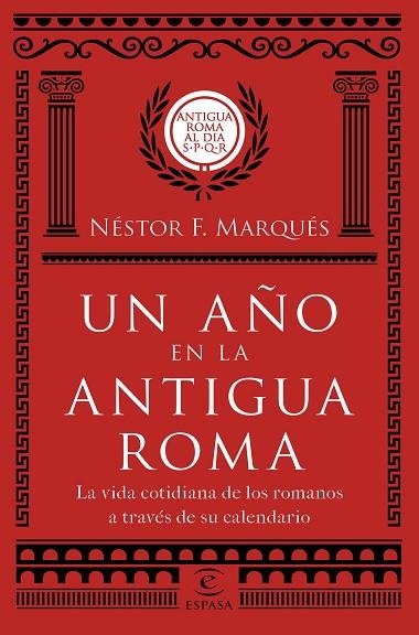 UN AñO EN LA ANTIGUA ROMA | 9788467051513 | MARQUÉS,NÉSTOR F. | Llibreria Geli - Llibreria Online de Girona - Comprar llibres en català i castellà