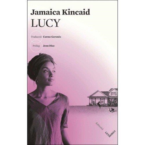 LUCY(CATALÀ) | 9788494677564 | KINCAID,JAMAICA | Libreria Geli - Librería Online de Girona - Comprar libros en catalán y castellano