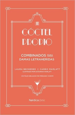 UN CÓCTEL PROPIO.BEBIDAS PARA DAMAS LETRAHERIDAS | 9788417281175 | BECHERER,LAURA | Llibreria Geli - Llibreria Online de Girona - Comprar llibres en català i castellà