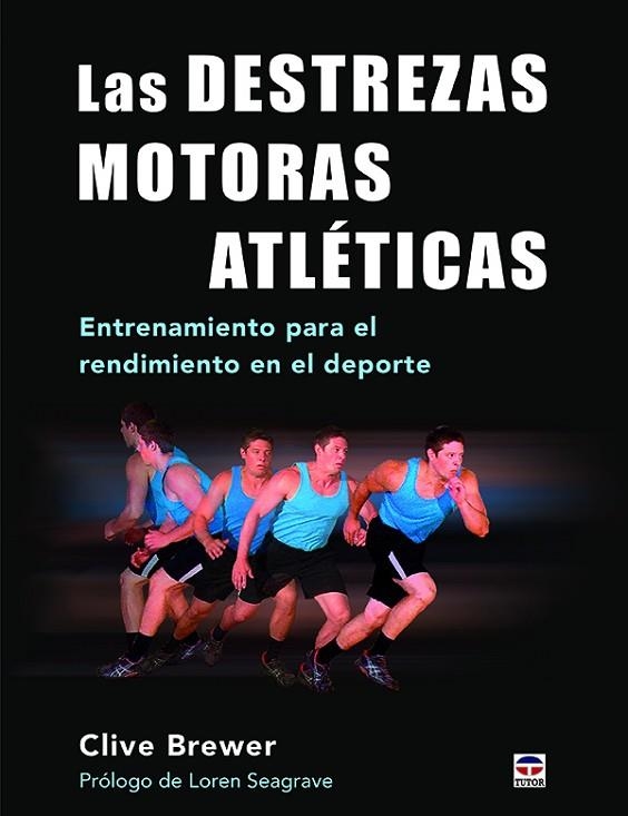 LAS DESTREZAS MOTORAS ATLéTICAS | 9788416676477 | BREWER,CLIVE | Llibreria Geli - Llibreria Online de Girona - Comprar llibres en català i castellà