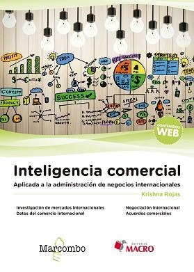 INTELIGENCIA COMERCIAL APLICADA A LA ADMINISTRACIÓN DE NEGOCIOS INTERNACIONALES | 9788426725837 | ROJAS,KRISHNA | Llibreria Geli - Llibreria Online de Girona - Comprar llibres en català i castellà