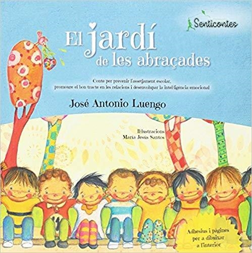 EL JARDÍ DE LES ABRAÇADES | 9788426725929 | LUENGO,JOSÉ ANTONIO | Llibreria Geli - Llibreria Online de Girona - Comprar llibres en català i castellà