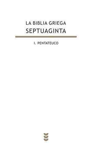 LA BIBLIA GRIEGA,SEPTUAGINTA-1.PENTATEUCO | 9788430116935 | Libreria Geli - Librería Online de Girona - Comprar libros en catalán y castellano