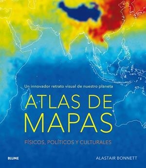 ATLAS DE MAPAS.FÍSICOS,POLÍTICOS Y CULTURALES | 9788416965793 | BONNETT,ALASTAIR | Libreria Geli - Librería Online de Girona - Comprar libros en catalán y castellano