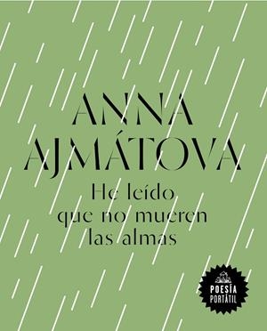 HE LEíDO QUE NO MUEREN LAS ALMAS | 9788439734215 | AJMÁTOVA,ANNA | Llibreria Geli - Llibreria Online de Girona - Comprar llibres en català i castellà