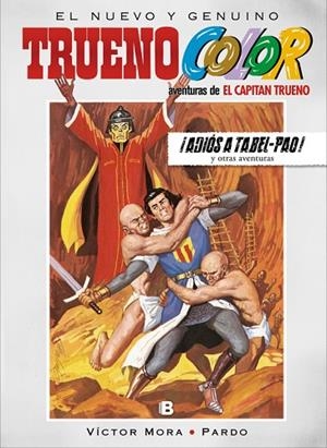 ADIÓS A TABEL-PAO! Y OTRAS AVENTURAS DE EL CAPITÁN TRUENO (TRUENO COLOR 19) | 9788466662802 | MORA,VICTOR | Libreria Geli - Librería Online de Girona - Comprar libros en catalán y castellano