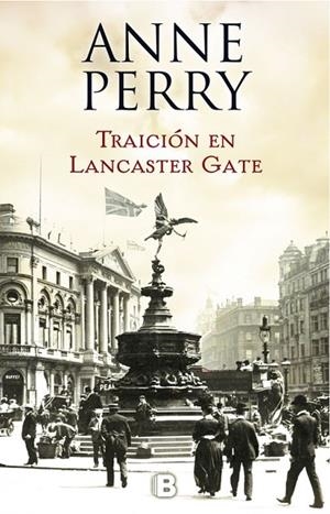 TRAICIÓN EN LANCASTER GATE(INSPECTOR THOMAS PITT-31) | 9788466662833 | PERRY,ANNE | Libreria Geli - Librería Online de Girona - Comprar libros en catalán y castellano