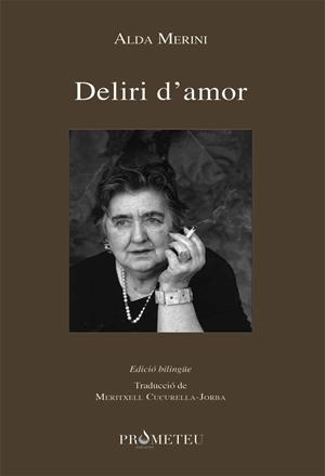 DELIRI D'AMOR | 9788417000424 | MERINI,ALDA | Libreria Geli - Librería Online de Girona - Comprar libros en catalán y castellano