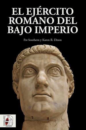 EL EJERCITO ROMANO DEL BAJO IMPERIO | 9788494649936 | SOUTHERN,PAT/DIXON,KAREN R. | Llibreria Geli - Llibreria Online de Girona - Comprar llibres en català i castellà