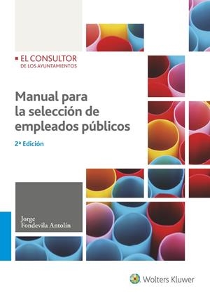 MANUAL PARA LA SELECCIÓN DE EMPLEADOS PÚBLICOS(2ª EDICIÓN 2018) | 9788470527647 | FONDEVILA ANTOLÍN,JORGE | Llibreria Geli - Llibreria Online de Girona - Comprar llibres en català i castellà