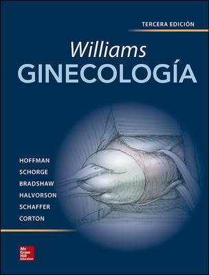 WILLIAMS.GINECOLOGIA(3ª EDICION 2017) | 9781456256647 | HOFFMAN,BARBARA/BRADSHAW,KAREN/SCHAFFER,JOSEPH | Libreria Geli - Librería Online de Girona - Comprar libros en catalán y castellano