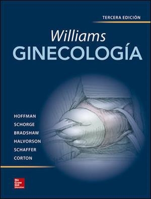 WILLIAMS.GINECOLOGIA(3ª EDICION 2017) | 9781456256647 | HOFFMAN,BARBARA/BRADSHAW,KAREN/SCHAFFER,JOSEPH | Llibreria Geli - Llibreria Online de Girona - Comprar llibres en català i castellà