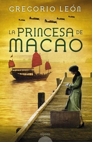 LA PRINCESA DE MACAO | 9788490678954 | LEÓN,GREGORIO | Libreria Geli - Librería Online de Girona - Comprar libros en catalán y castellano