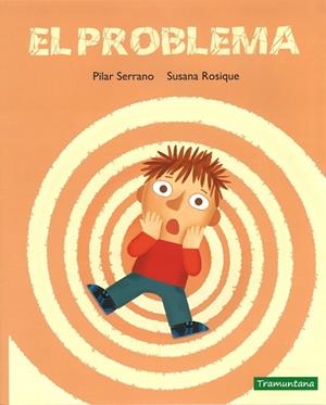 EL PROBLEMA | 9788416578917 | SERRANO,PILAR/ROSIQUE,SUSANA | Libreria Geli - Librería Online de Girona - Comprar libros en catalán y castellano