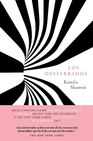 LOS DESTERRADOS | 9788417081461 | SHAMSIE,KAMILA | Llibreria Geli - Llibreria Online de Girona - Comprar llibres en català i castellà