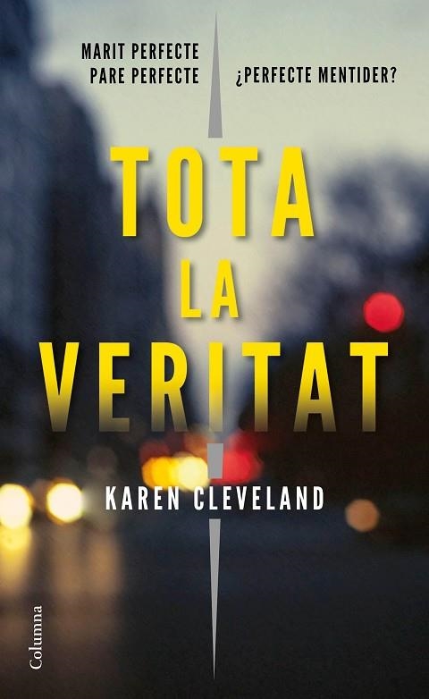 TOTA LA VERITAT | 9788466423601 | CLEVELAND,KAREN | Libreria Geli - Librería Online de Girona - Comprar libros en catalán y castellano