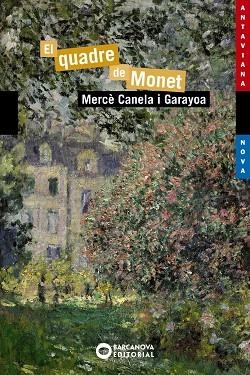 EL QUADRE DE MONET | 9788448946005 | CANELA I GARAYOA,MERCÈ | Libreria Geli - Librería Online de Girona - Comprar libros en catalán y castellano