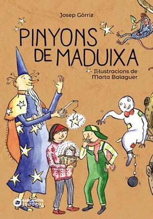 PINYONS DE MADUIXA | 9788448945886 | GÒRRIZ,JOSEP | Libreria Geli - Librería Online de Girona - Comprar libros en catalán y castellano