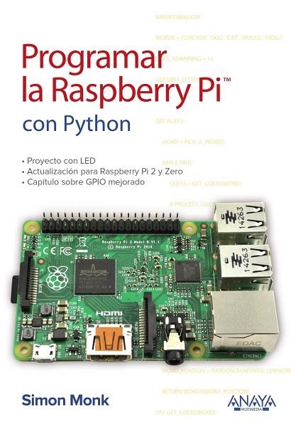 PROGRAMAR LA RASPBERRY PI CON PYTHON | 9788441539761 | MONK,SIMON | Llibreria Geli - Llibreria Online de Girona - Comprar llibres en català i castellà