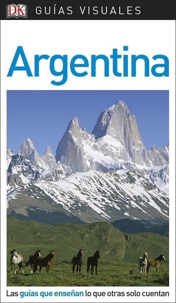 ARGENTINA(GUIAS VISUALES.EDICION 2018) | 9780241340080 |   | Llibreria Geli - Llibreria Online de Girona - Comprar llibres en català i castellà