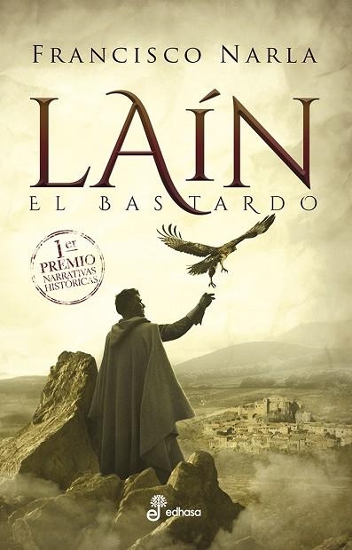 LAÍN.EL BASTARDO(PRIMER PREMIO NARRATIVAS HISTORICAS) | 9788435063159 | FERNÁNDEZ VÁZQUEZ,FRANCISCO JAVIER | Libreria Geli - Librería Online de Girona - Comprar libros en catalán y castellano