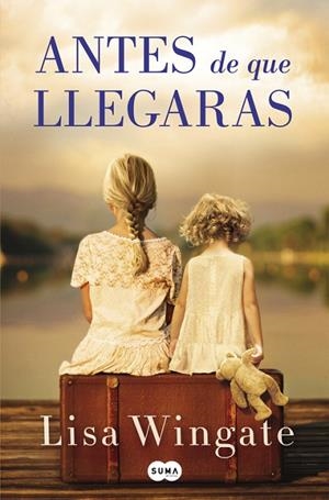 ANTES DE QUE LLEGARAS | 9788491291671 | WINGATE,LISA | Libreria Geli - Librería Online de Girona - Comprar libros en catalán y castellano
