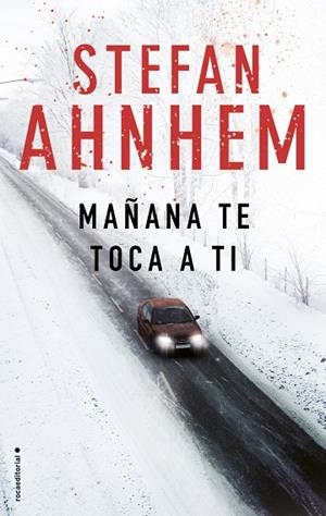 MAñANA TE TOCA A TI | 9788416700882 | AHNHEM,STEFAN | Libreria Geli - Librería Online de Girona - Comprar libros en catalán y castellano
