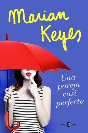 UNA PAREJA CASI PERFECTA | 9788401020827 | KEYES,MARIAN | Llibreria Geli - Llibreria Online de Girona - Comprar llibres en català i castellà