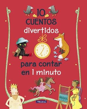 10 CUENTOS DIVERTIDOS PARA CONTAR EN 1 MINUTO | 9788448849528 |   | Libreria Geli - Librería Online de Girona - Comprar libros en catalán y castellano