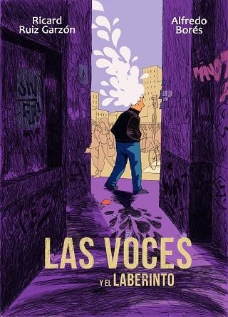 LAS VOCES Y EL LABERINTO | 9788494506383 | RUIZ GARZÓN,RICARD/BORÉS,ALFREDO | Llibreria Geli - Llibreria Online de Girona - Comprar llibres en català i castellà