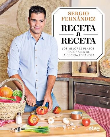 RECETA A RECETA.LOS MEJORES PLATOS REGIONALES DE LA COCINA ESPAÑOLA | 9788401020841 | FERNÁNDEZ,SERGIO  | Libreria Geli - Librería Online de Girona - Comprar libros en catalán y castellano