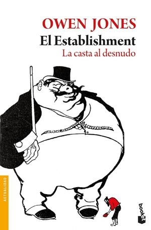 EL ESTABLISHMENT.LA CASTA AL DESNUDO | 9788432233203 | JONES,OWEN | Libreria Geli - Librería Online de Girona - Comprar libros en catalán y castellano