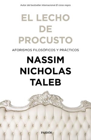 EL LECHO DE PROCUSTO.AFORISMOS FILOSÓFICOS Y PRÁCTICOS | 9788449334238 | TALEB,NASSIM NICHOLAS | Libreria Geli - Librería Online de Girona - Comprar libros en catalán y castellano