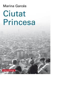 CIUTAT PRINCESA | 9788417088880 | GARCES,MARINA | Libreria Geli - Librería Online de Girona - Comprar libros en catalán y castellano