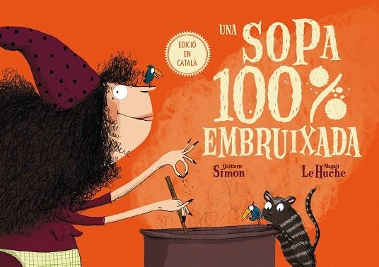 UNA SOPA 100% EMBRUIXADA | 9788491451556 | SIMON,QUITTERIE | Llibreria Geli - Llibreria Online de Girona - Comprar llibres en català i castellà