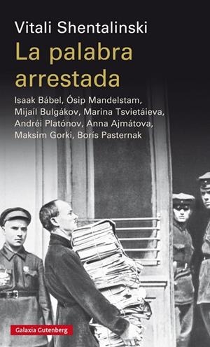 LA PALABRA ARRESTADA | 9788417088163 | SHENTALINKSI,VITALI | Llibreria Geli - Llibreria Online de Girona - Comprar llibres en català i castellà