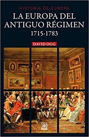 LA EUROPA DEL ANTIGUO RÉGIMEN(1715-1783) | 9788432319013 | OGG,DAVID | Libreria Geli - Librería Online de Girona - Comprar libros en catalán y castellano