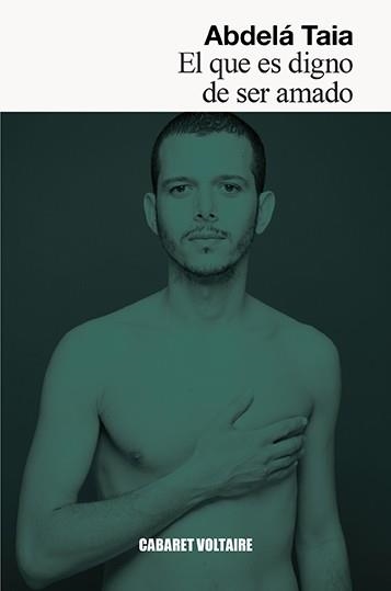 EL QUE ES DIGNO DE SER AMADO | 9788494710841 | TAIA,ABDELÁ | Libreria Geli - Librería Online de Girona - Comprar libros en catalán y castellano