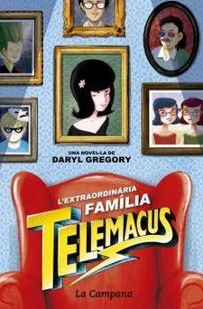 L'EXTRAORDINÀRIA FAMÍLIA TELMACUS | 9788416863372 | GREGORY,DARYL | Llibreria Geli - Llibreria Online de Girona - Comprar llibres en català i castellà