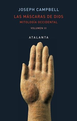LAS MÁSCARAS DE DIOS-3.MITOLOGÍA OCCIDENTAL | 9788494729744 | CAMPBELL,JOSEPH | Llibreria Geli - Llibreria Online de Girona - Comprar llibres en català i castellà