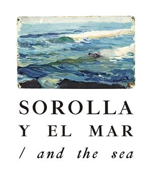SOROLLA Y EL MAR | 9788417048587 | SOROLLA,JOAQUÍN | Libreria Geli - Librería Online de Girona - Comprar libros en catalán y castellano
