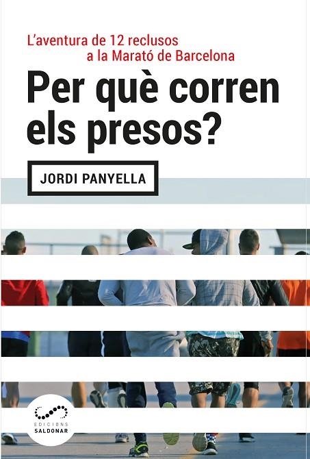 PER QUè CORREN ELS PRESOS? | 9788494675386 | PANYELLA FERRERES,JORDI | Libreria Geli - Librería Online de Girona - Comprar libros en catalán y castellano