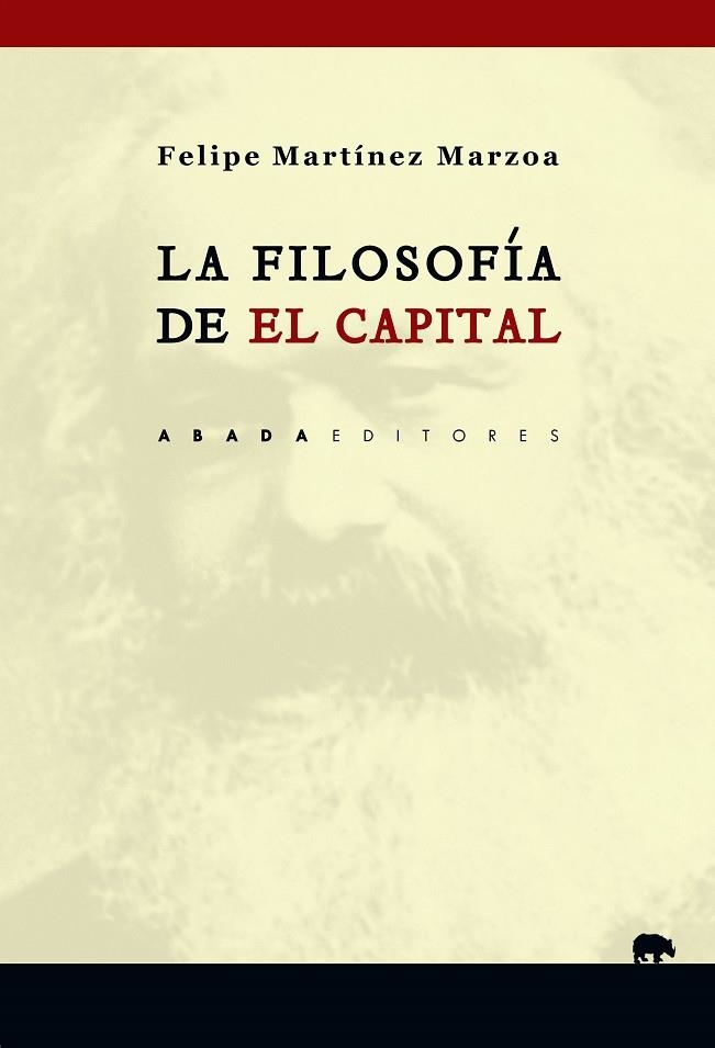 LA FILOSOFÍA DE "EL CAPITAL" | 9788417301002 | MARTÍNEZ MARZOA,FELIPE | Libreria Geli - Librería Online de Girona - Comprar libros en catalán y castellano