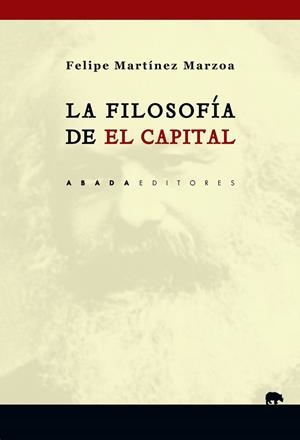 LA FILOSOFÍA DE "EL CAPITAL" | 9788417301002 | MARTÍNEZ MARZOA,FELIPE | Llibreria Geli - Llibreria Online de Girona - Comprar llibres en català i castellà