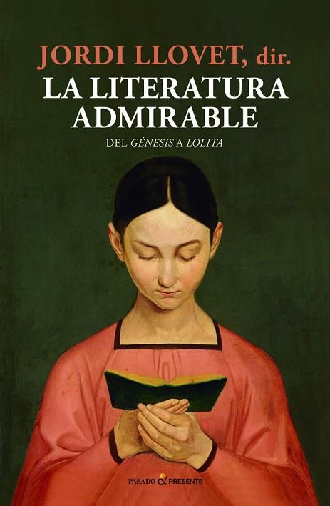 LA LITERATURA ADMIRABLE | 9788494769443 | LLOVET,JORDI | Llibreria Geli - Llibreria Online de Girona - Comprar llibres en català i castellà
