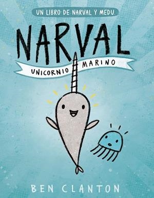 NARVAL-1.UNICORNIO MARINO | 9788426145116 | CLANTON,BEN | Libreria Geli - Librería Online de Girona - Comprar libros en catalán y castellano