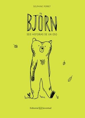 BJORN.SEIS HISTORIAS DE UN OSO | 9788426145000 | PERRET,DELPHINE | Libreria Geli - Librería Online de Girona - Comprar libros en catalán y castellano