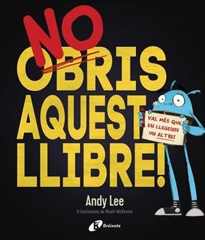 NO OBRIS AQUEST LLIBRE! | 9788499068206 | LEE,ANDY | Libreria Geli - Librería Online de Girona - Comprar libros en catalán y castellano